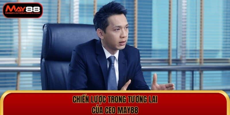 Chiến lược kinh doanh định hướng trong tương lai