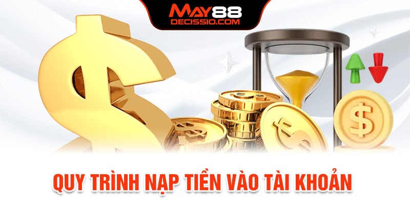 Nạp tiền tài khoản May88 đa phương thức