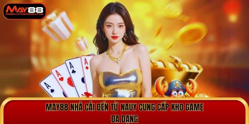 May88 nhà cái đến từ NaUy cung cấp kho game đa dạng