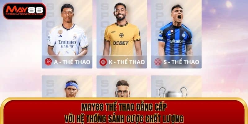 May88 thể thao đẳng cấp với 4 sảnh cược đỉnh cao